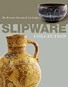 Slipware in the Collection of the Potteries Museum and Art Gallery (Potteries Museum)