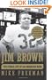Jim Brown: The Fierce Life of an American Hero