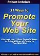 21 Ways to Promote Your Web Site 21 Ways to Promote Your Web Site