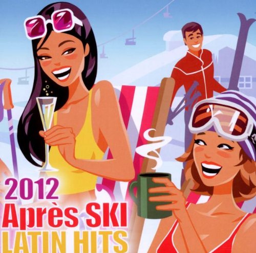 Apres Ski Latin Hits 2 Apres Ski Latin Hits 2 cd cover