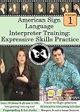 American Sign Language Interpreter Training: Expressive Skills Practice, Vol. 1