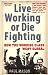 Live Working or Die Fighting: How The Working Class Went Global