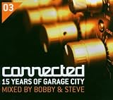 Connected: 15 Years of Garage City/Mixed By Bobby & Steve