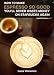 Books : How to Make Espresso So Good You'll Never Waste Money on Starbucks Again: Tips for Making Easy, Delicious Espresso at Home--Even Without a Fancy Machine!
