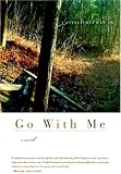 Go With Me: A Novel
