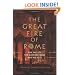 The Great Fire of Rome: The Fall of the Emperor Nero and His City
