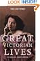 The Times Great Victorian Lives: An Era in Obituaries (Times (Times Books))
