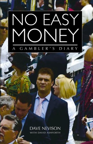 No Easy Money: A Gambler's Diary
