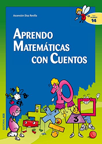 Aprendo Matemáticas con cuentos (Ciudad de las Ciencias) (Spanish Edition)