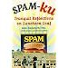 Spam-Ku: Tranquil Reflections on Luncheon Loaf