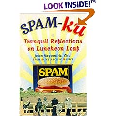 Spam-Ku: Tranquil Reflections on Luncheon Loaf