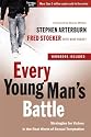 Every Young Man's Battle: Strategies for Victory in the Real World of Sexual Temptation (The Every Man Series)