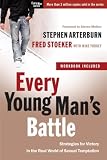 Every Young Man's Battle: Strategies for Victory in the Real World of Sexual Temptation (The Every Man Series)