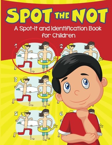 Spot the Not (A Spot-It and Identification Book for Children)
