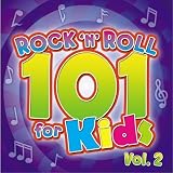 Rock N Roll 101 For Kids, Vol. 2