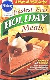 Easiest-Ever Holiday Meals (Pillsbury Classic Cookbooks, Dec 1996, #190)