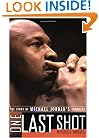 One Last Shot: The Story of Michael Jordan's Comeback