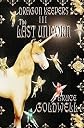 The Last Unicorn (Third book in the Dragon Keepers series)