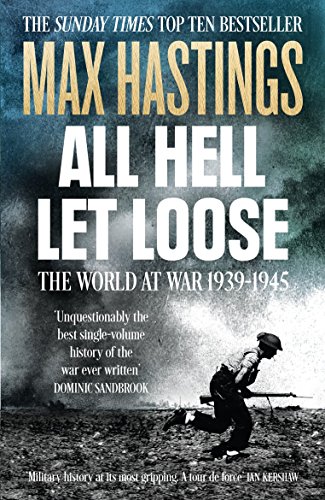 All Hell Let Loose: The World at War 1939-45
