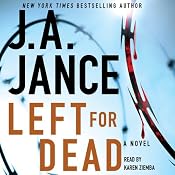 Left for Dead: A Novel | [J.A. Jance]