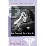 post traumatic stress disorder biographies of disease