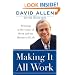Making It All Work: Winning at the Game of Work and Business of Life