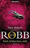 Stirb, Sch&auml;tzchen, stirb: Roman - J.D. Robb