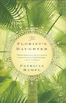 The Florist's Daughter: A Memoir