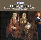 Merci: Sei sonate per fagotto e basso continuo, Op. 3