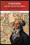 Robespierre and the French Revolution in World History (0766013979) by McGowen, Tom
