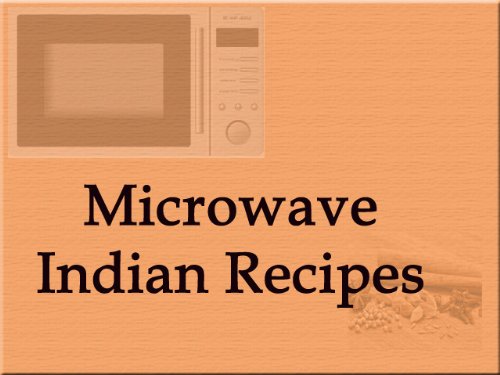 Microwave Indian Recipes