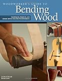 Woodworkers Guide to Bending Wood