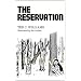 The Reservation (Illustrated by the Author)