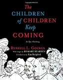 The Children of Children Keep Coming: An Epic Griotsong