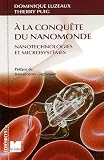 A la conqu�te du nanomonde : Nanotechnologies et microsyst�mes