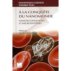A la conqu�te du nanomonde : Nanotechnologies et microsyst�mes