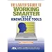 The Lawyer's Guide to Working Smarter with Knowledge Tools