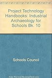 Industrial archaeology for schools