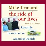 The Ride of Our Lives: Roadside Lessons of an American Family