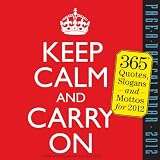 Keep Calm and Carry On 2012 Calendar (Page a Day Calendar)
