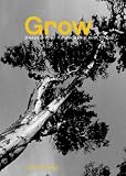 Grow: Deepen Your Relationship with Christ