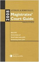 Anthony and Berryman's Magistrates' Court Guide 2008 (Anthony & Berrymans)