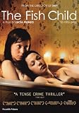 The Fish Child ( El niño pez ) [ NON-USA FORMAT, PAL, Reg.0 Import - United Kingdom ]