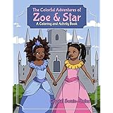 the colorful adventures of zoe  star an activity and coloring book