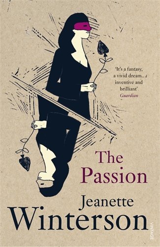 By Jeanette Winterson - The Passion (12.2.1996)