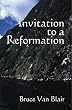Invitation to a Reformation