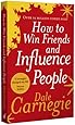 How to Win Friends and Influence People