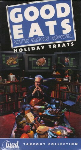 Good Eats with Alton Brown : Holiday Treats : Food Network Takeout Collection VHS