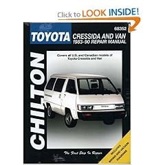 Toyota: Cressida and Van 1983-90 (Chilton's Total Car Care Repair Manual)