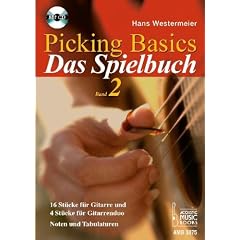 Picking Basics. Das Spielbuch 2: 16 St�cke f�r Gitarre und 4 St�cke f�r Gitarrenduo. Noten und Tabulaturen. Mit CD